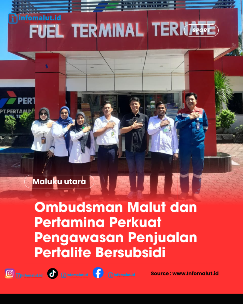 Foto:Ombudsman RI Perwakilan Maluku Utara bersama PT Pertamina (Persero) Fuel Terminal Ternate memperkuat pengawasan distribusi dan penjualan bahan bakar minyak (BBM) bersubsidi jenis Pertalite. 